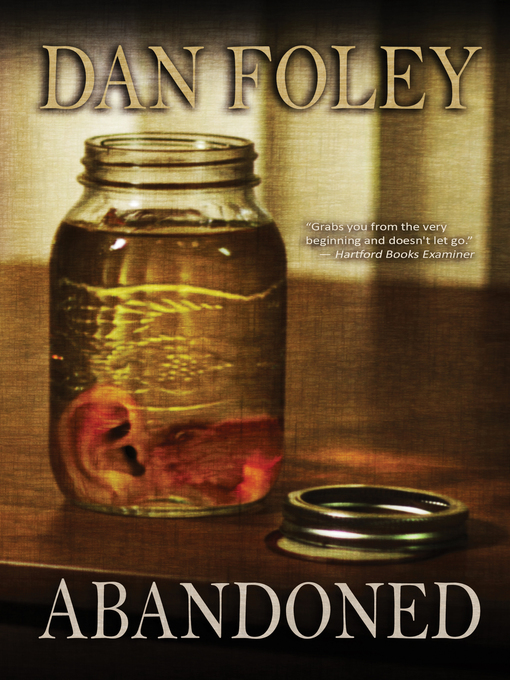 Title details for Abandoned by Dan Foley - Available